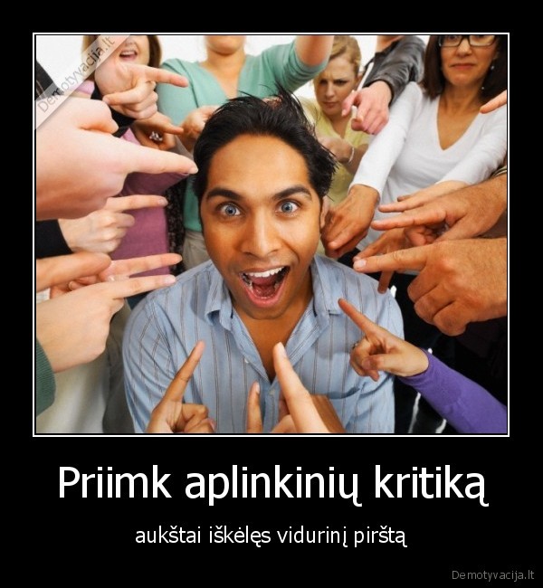 Priimk aplinkinių kritiką