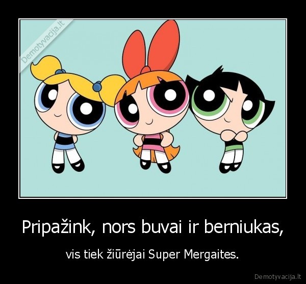 super, mergaites,powerpuff, girls,gera, vaikyste