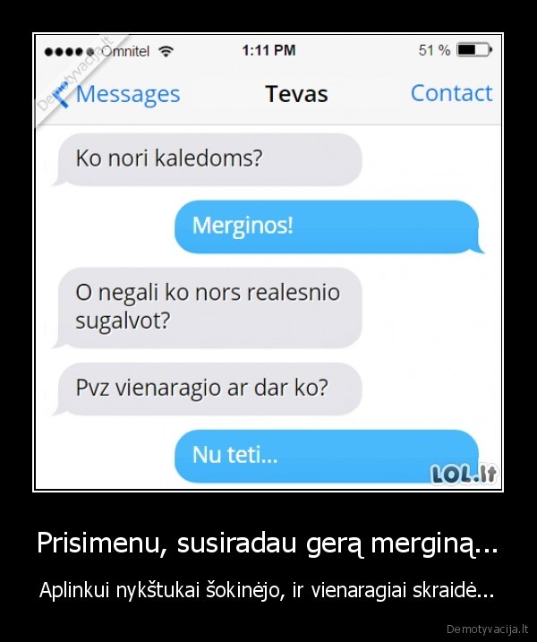 Prisimenu, susiradau gerą merginą...