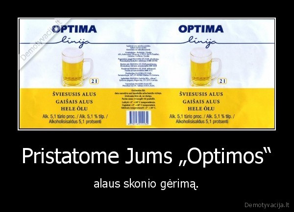 Pristatome Jums „Optimos“