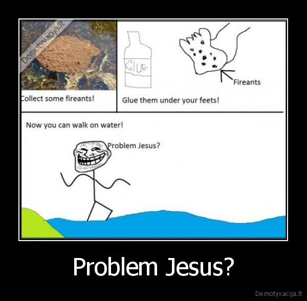 Problem Jesus?