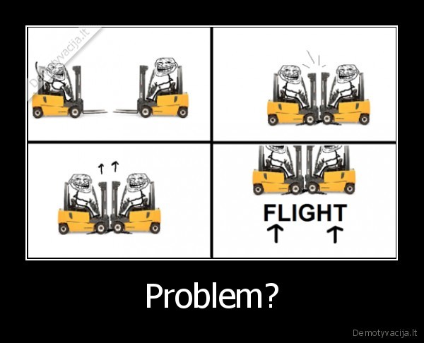 Problem?