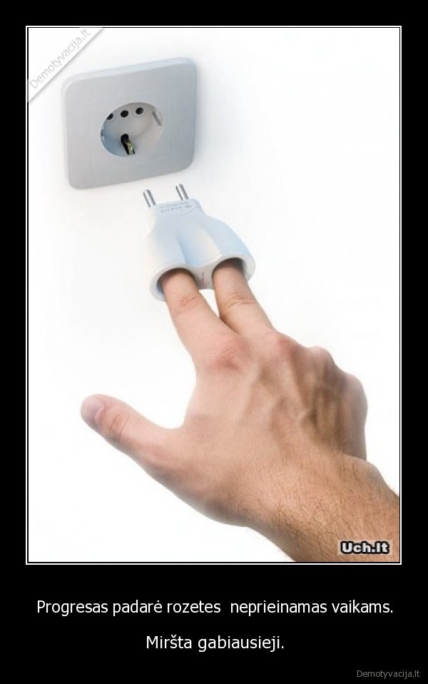 Progresas padarė rozetes  neprieinamas vaikams.