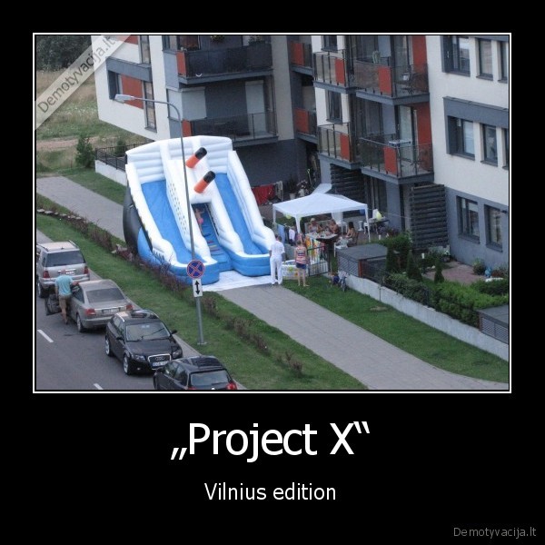 „Project X“