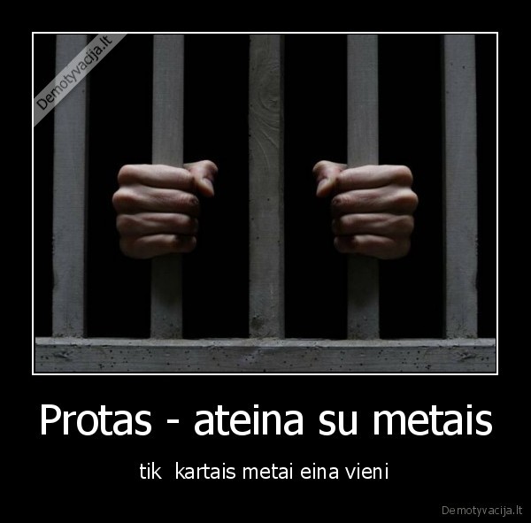 kalejimas, metai, protas