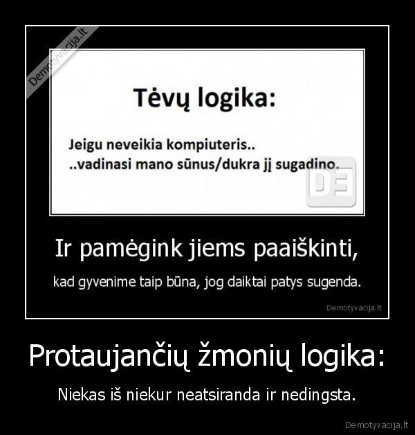Protaujančių žmonių logika:
