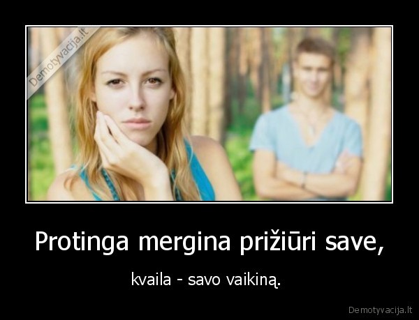 Protinga mergina prižiūri save,