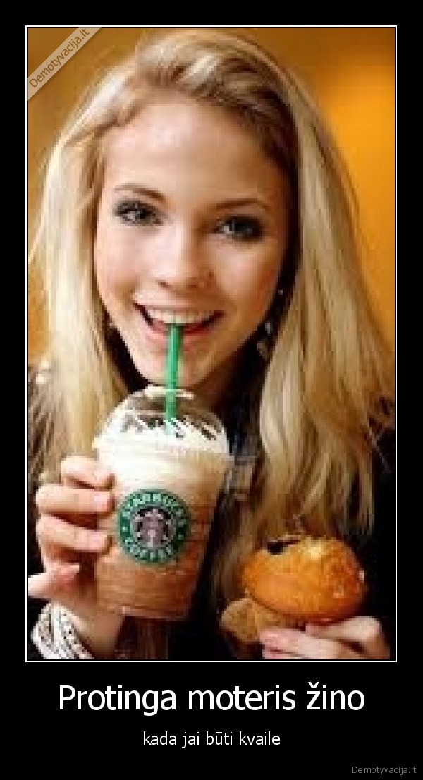 Protinga moteris žino