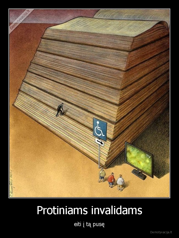 televizorius,knygos,tiesa,protingas,kvailas