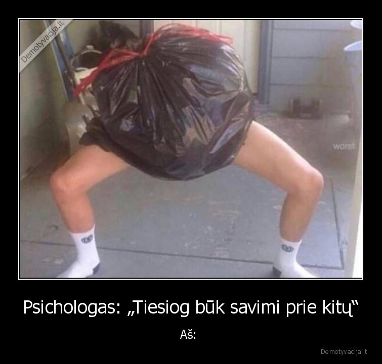psichologas,savimi,buti,siuksles