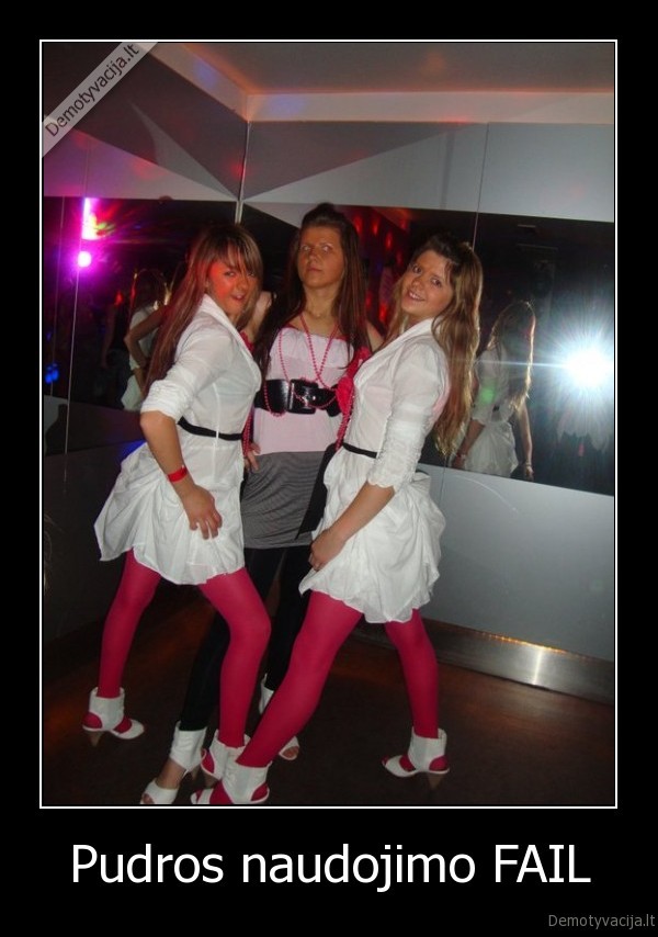 Pudros naudojimo FAIL