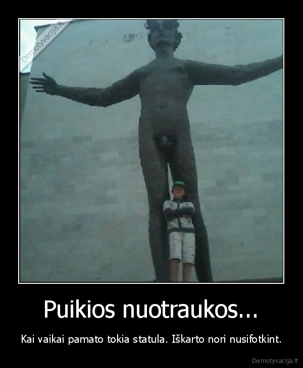 Puikios nuotraukos...