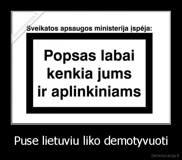nepasiduokit, popsui