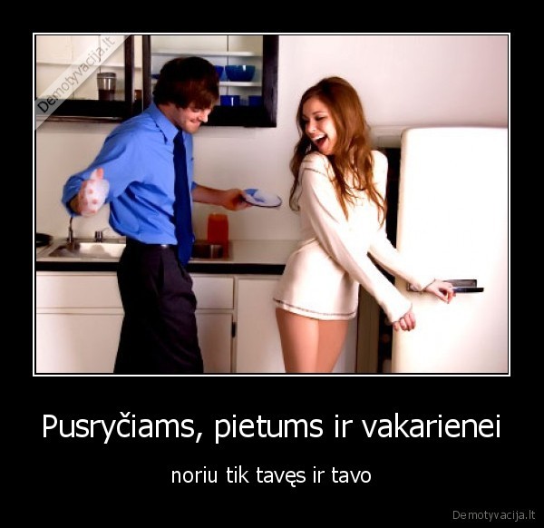 Pusryčiams, pietums ir vakarienei