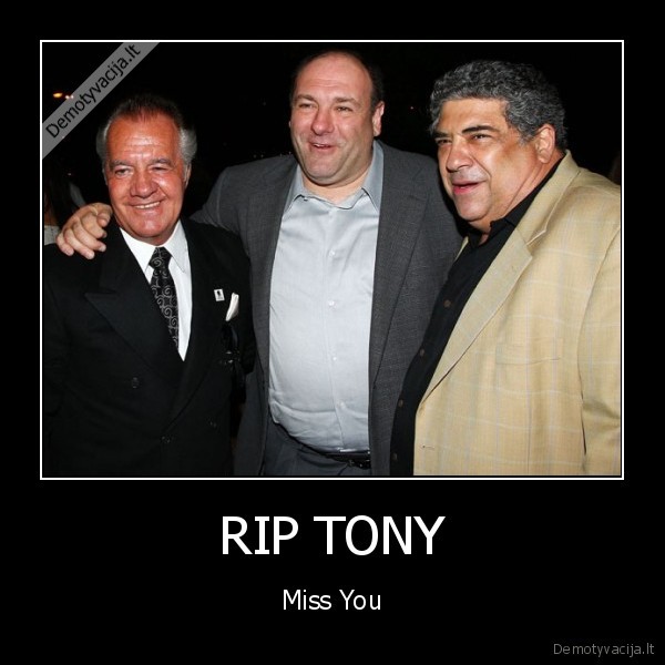 RIP TONY