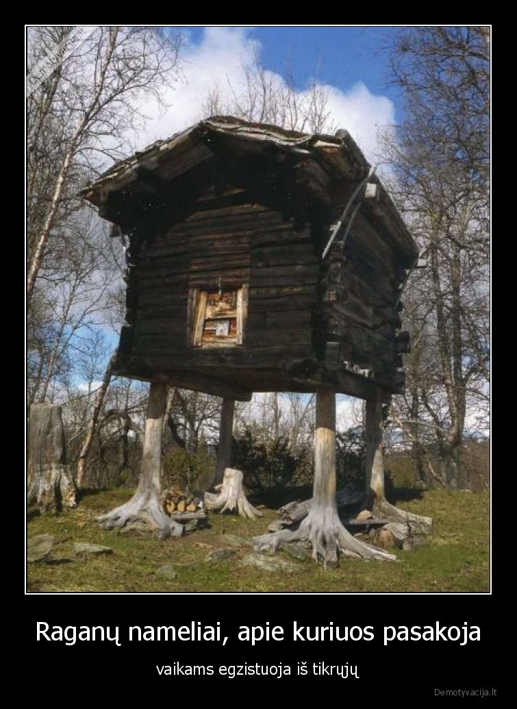 raganu, nameliai,pasakos,vaikyste,vaikai,tevai