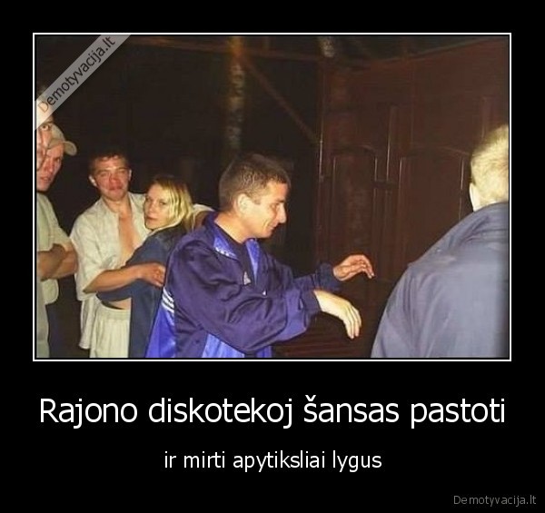 sansas,rajonas,diskoteka