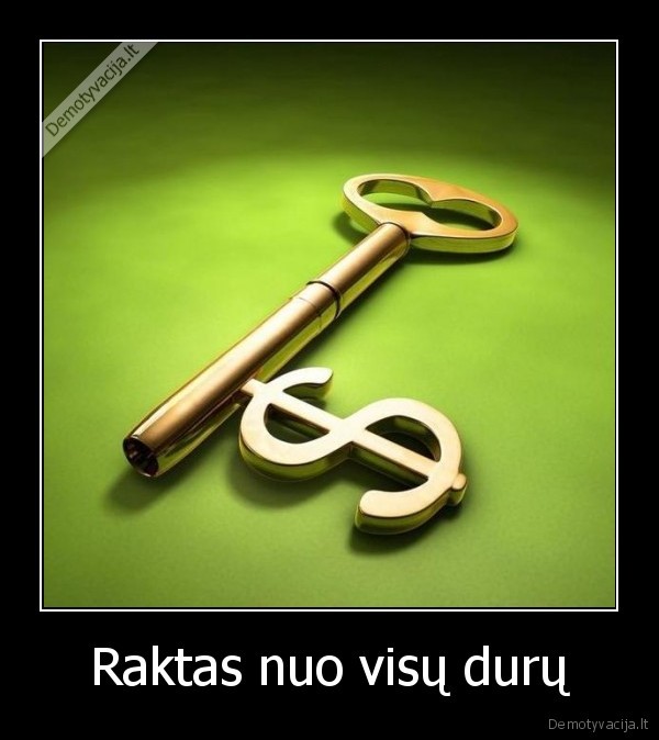 money,pinigai,raktas,durys,visraktis