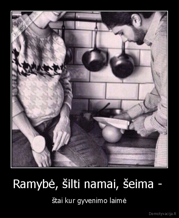 laime,seima,namai