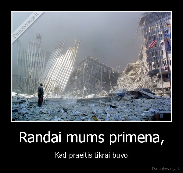 Randai mums primena,