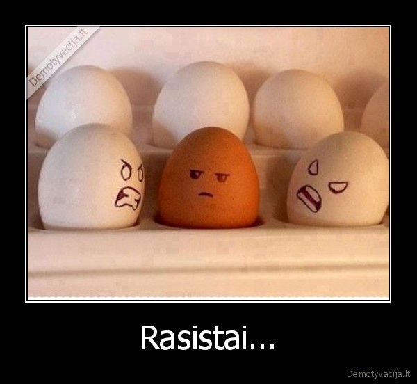 Rasistai...