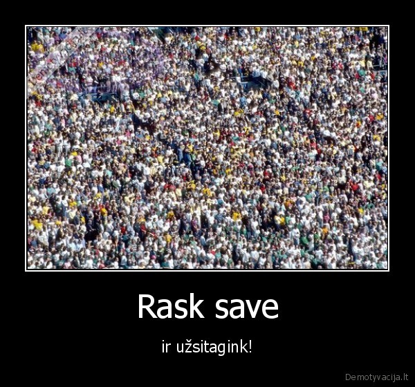 rask, save,ha, ha,neradai