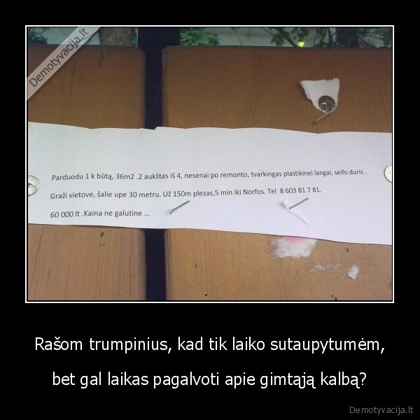 Rašom trumpinius, kad tik laiko sutaupytumėm,