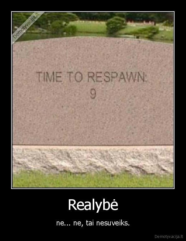 realybe, yra, ziauri