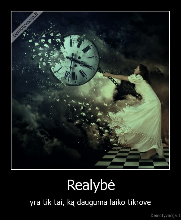 realye,tikrove,dauguma