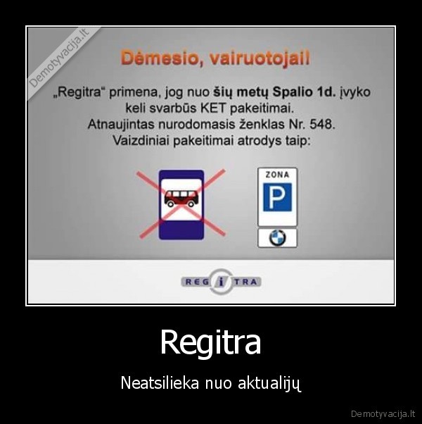 regitra,kelio, zenklai,bmw, stoteles