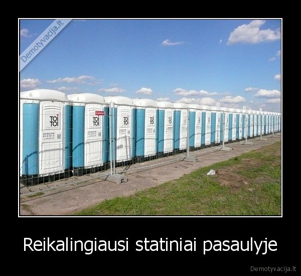 Reikalingiausi statiniai pasaulyje