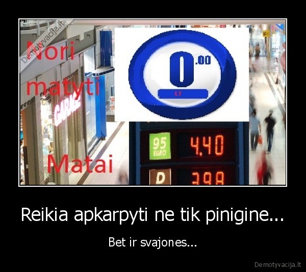 Reikia apkarpyti ne tik pinigine...