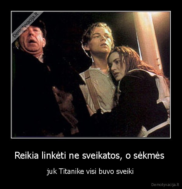 Reikia linkėti ne sveikatos, o sėkmės 