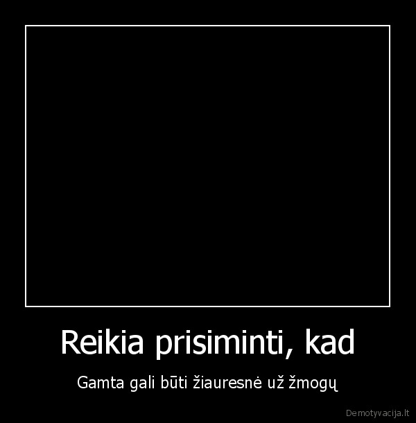 gamta, zmones, mirtis