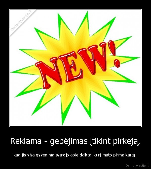 Reklama - gebėjimas įtikint pirkėją,