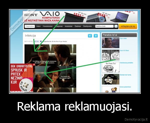 Reklama reklamuojasi.