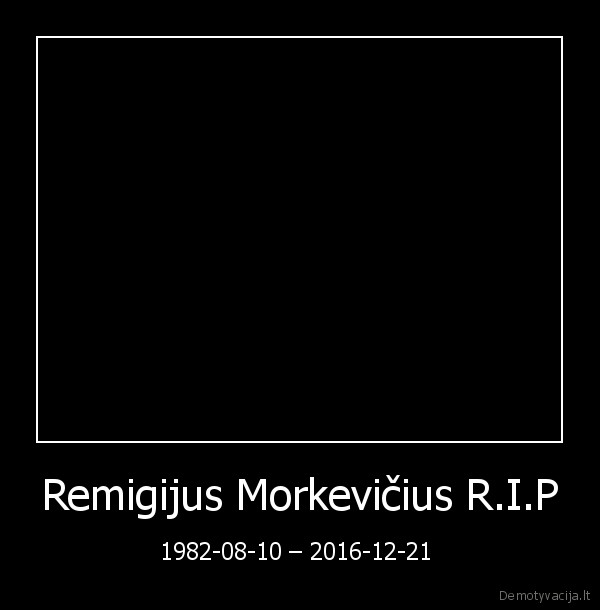 remigijus, morkevicius, remyga, rip, lietuva