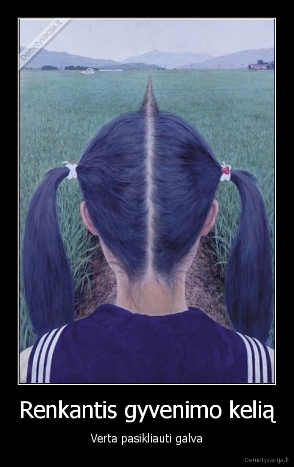 Renkantis gyvenimo kelią