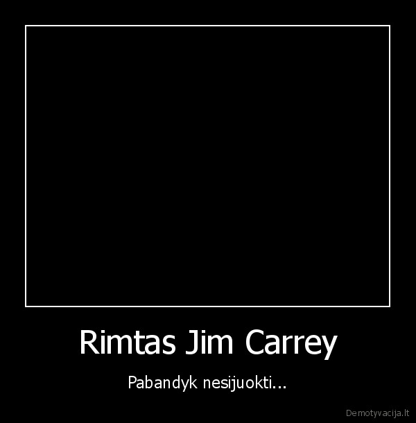 Rimtas Jim Carrey
