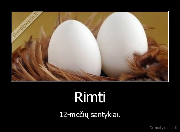 santykiai,kiausiniai