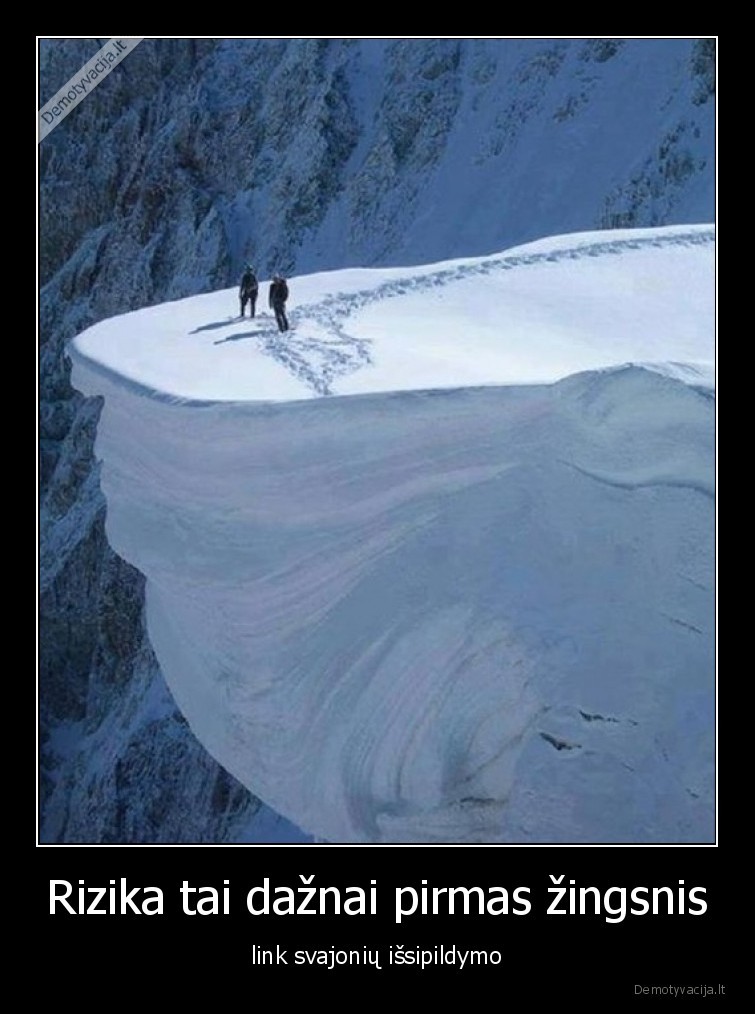 svajones,rizika,pirmas,zingsnis