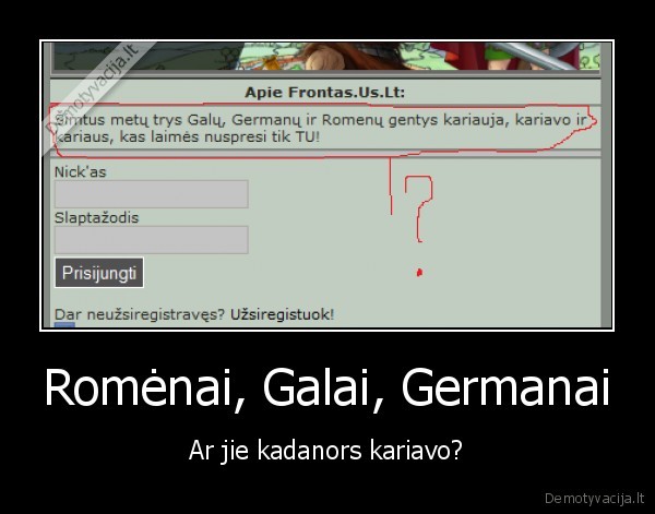 karas,romenai,galai,germanai,istorija