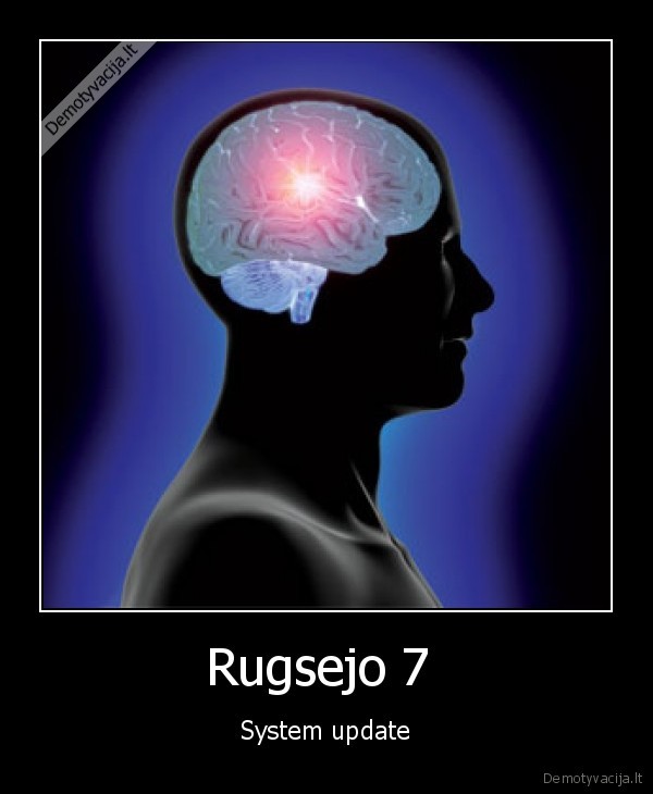 mokykla,mokintis,uzknisa,atsinaujinti,smegenis,reikia