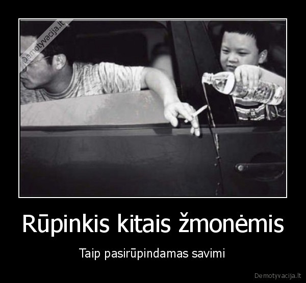 Rūpinkis kitais žmonėmis