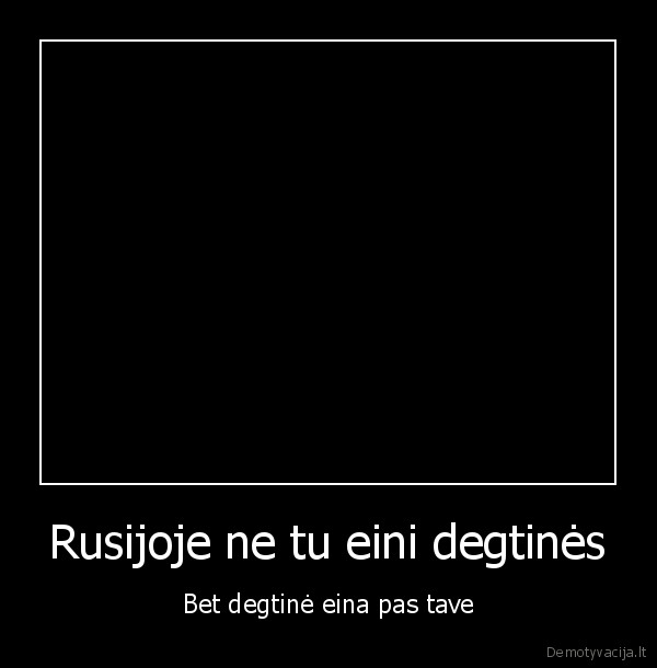 Rusijoje ne tu eini degtinės