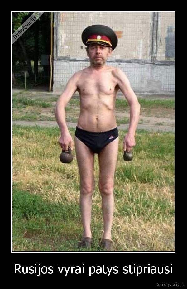 Rusijos vyrai patys stipriausi