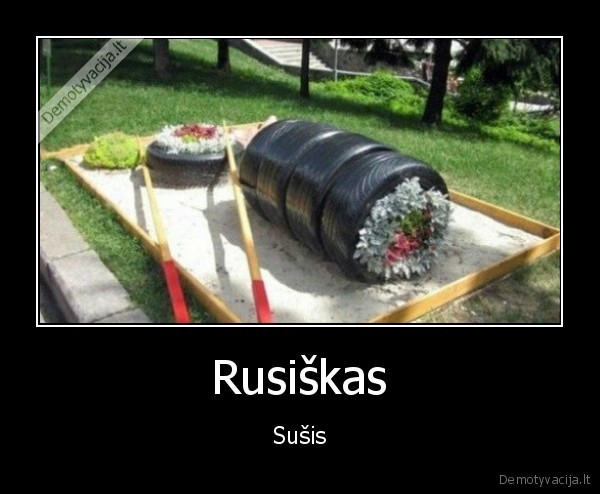 susis,padangos,smelio, deze