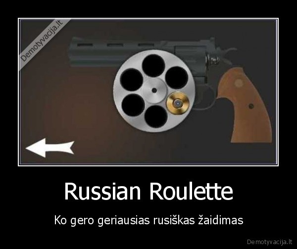 Russian Roulette