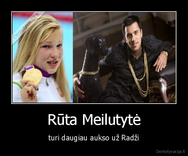 auksas,meilutyte,ruta,radzi., daugiau