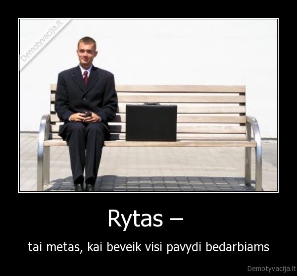 rytas,bedarbis